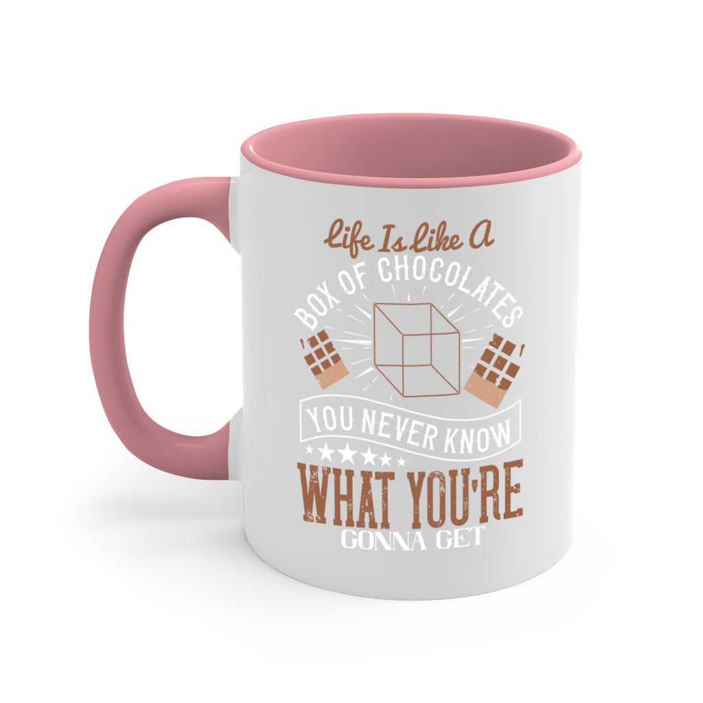 life is like a box of chocolates you never know what youre gonna get 25#- chocolate-Mug / Coffee Cup