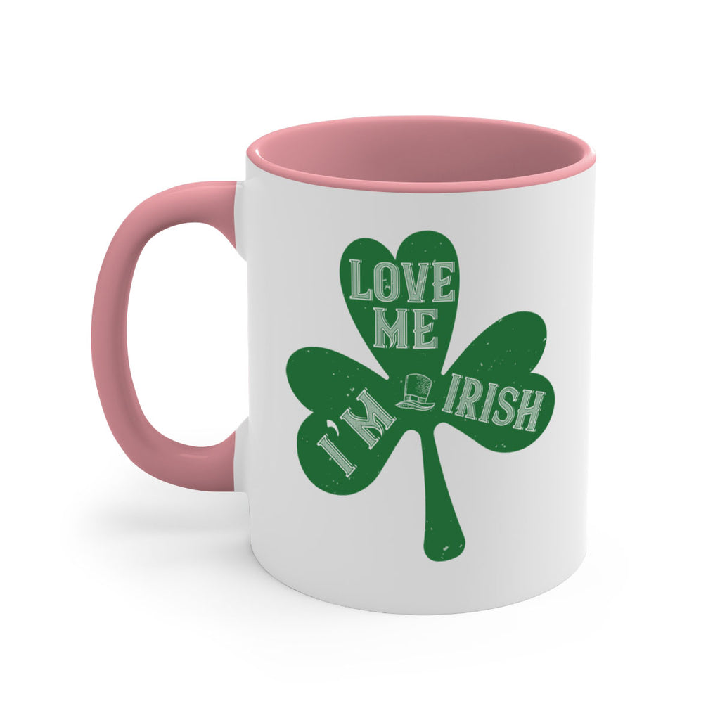 love me i’m irish Style 119#- St Patricks Day-Mug / Coffee Cup