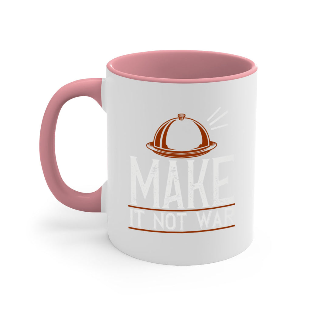 make it not war 16#- cooking-Mug / Coffee Cup