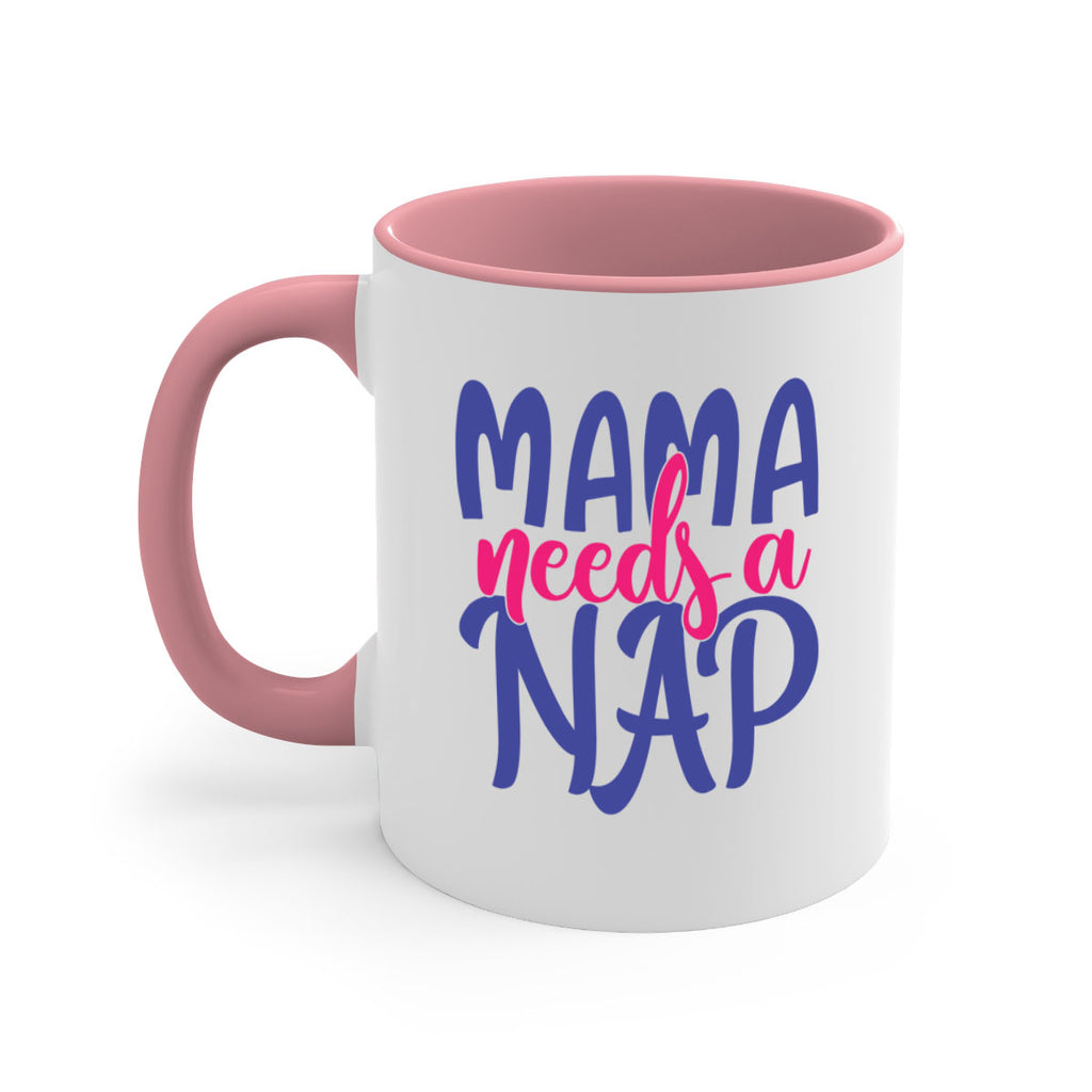 mama needs a nap 383#- mom-Mug / Coffee Cup