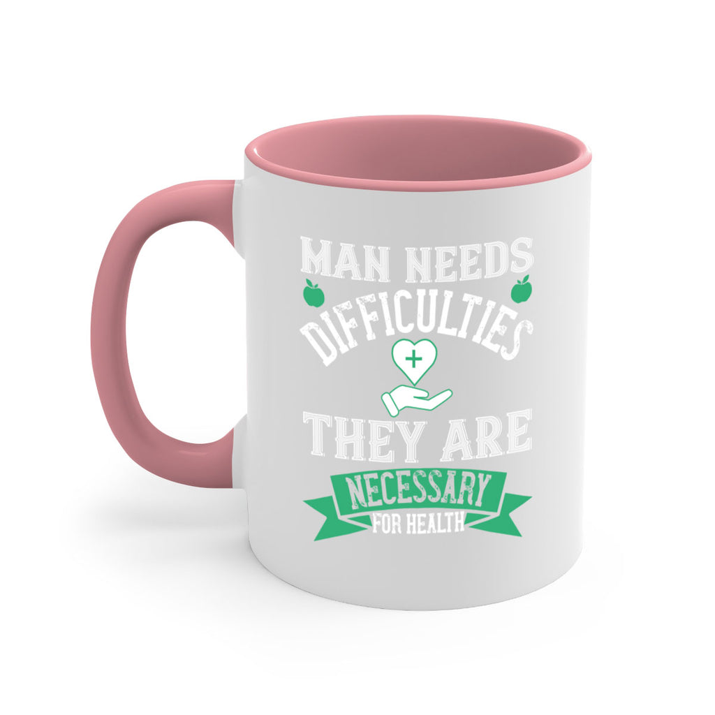 man needs dificultures Style 24#- World Health-Mug / Coffee Cup