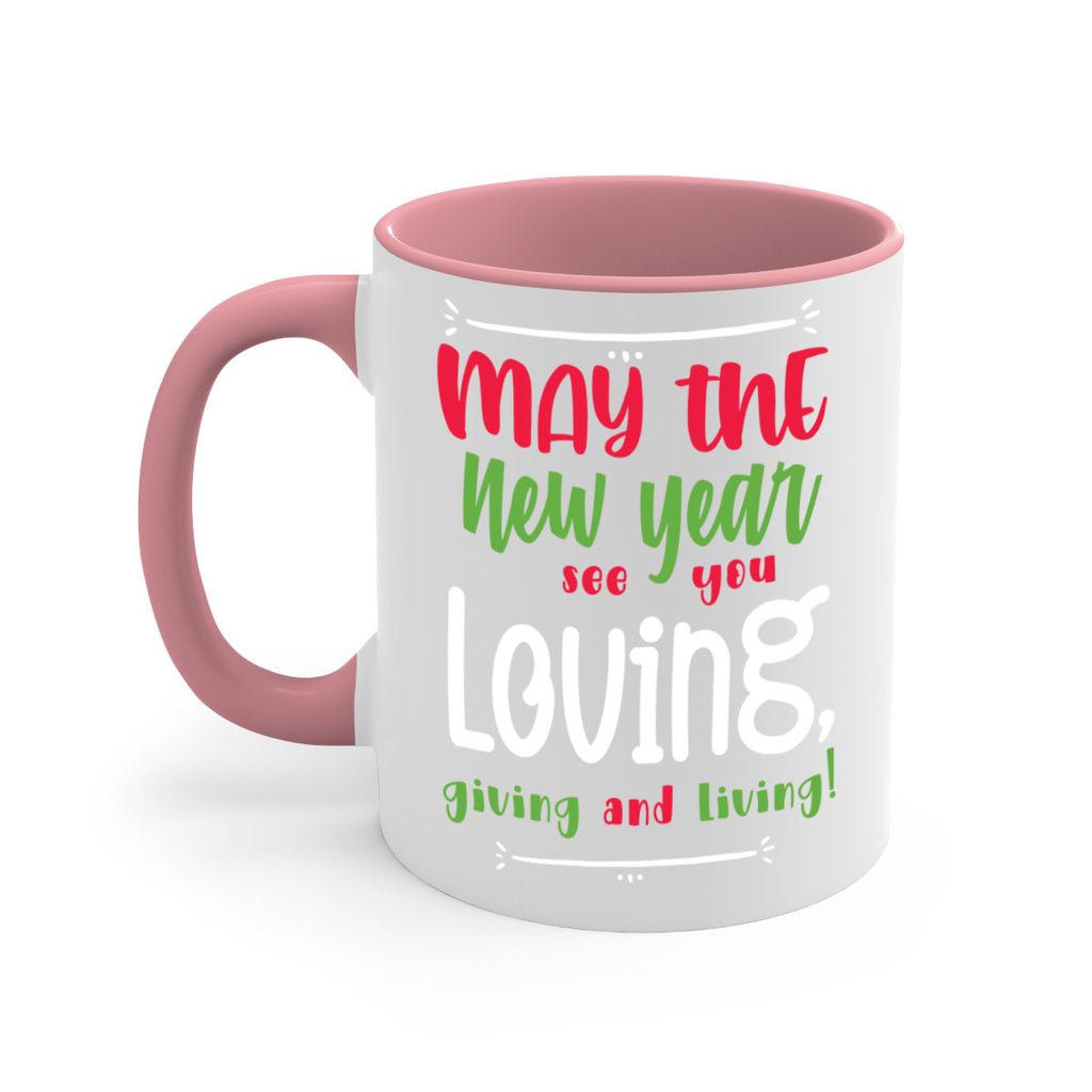 may the new year see you loving, giving and living! style 453#- christmas-Mug / Coffee Cup