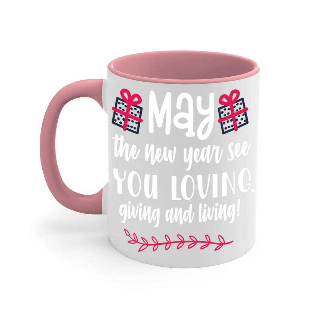 may the new year see you loving, giving and living! style 454#- christmas-Mug / Coffee Cup