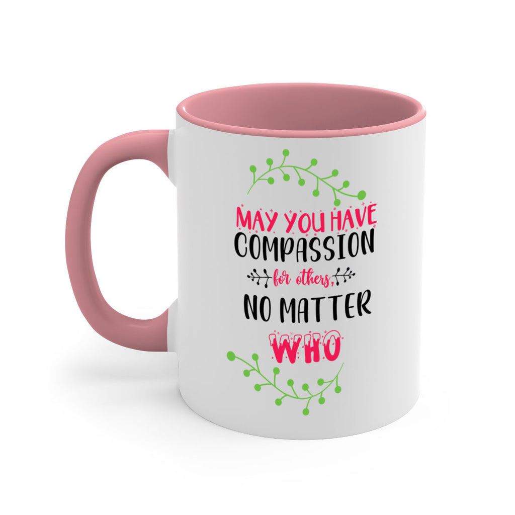 may you have compassion for others, no matter who style 457#- christmas-Mug / Coffee Cup