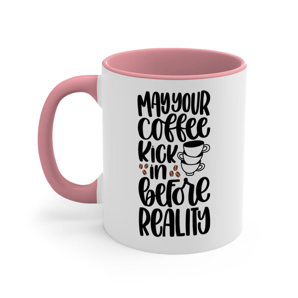 may your coffee kick in 65#- coffee-Mug / Coffee Cup