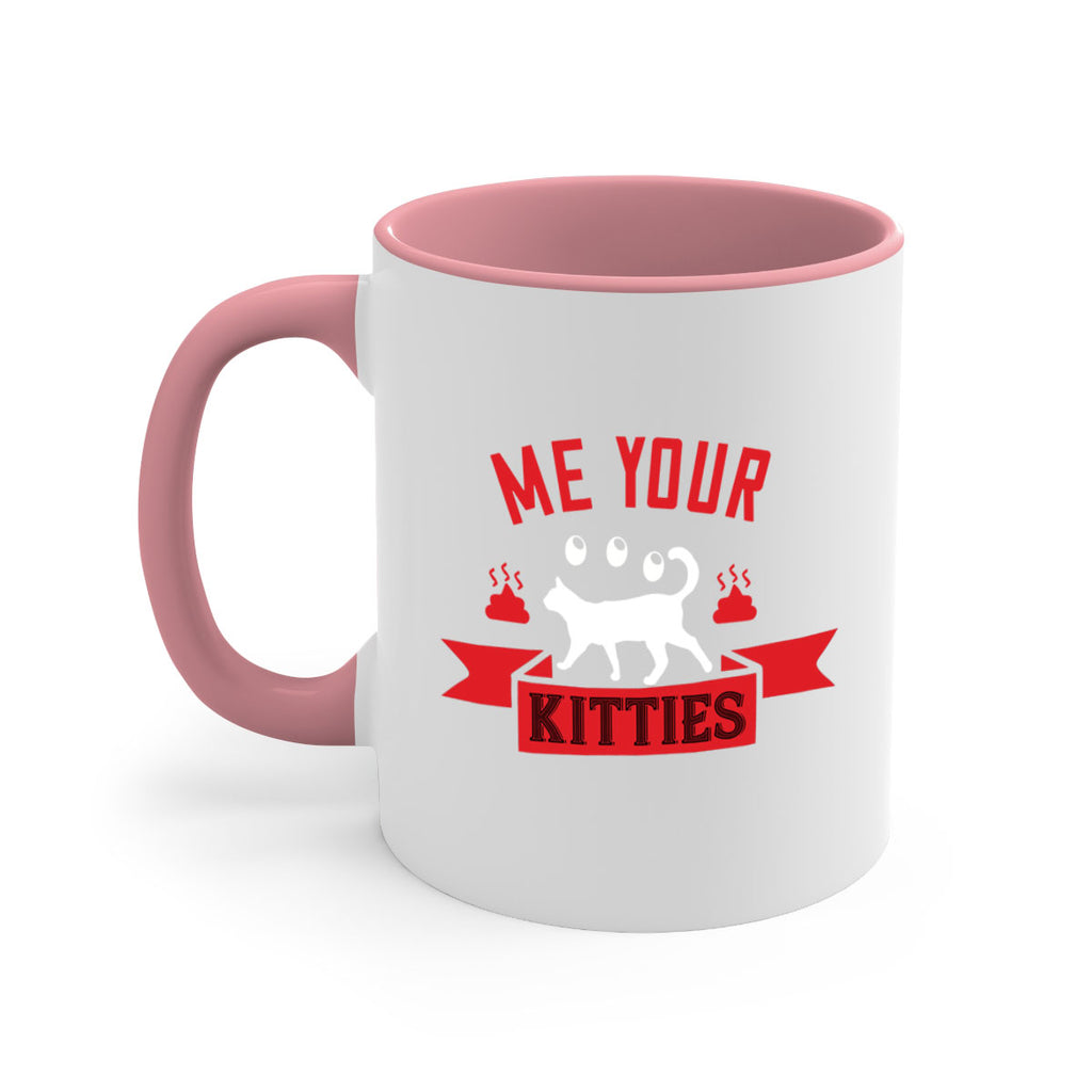 me your kitties Style 68#- cat-Mug / Coffee Cup
