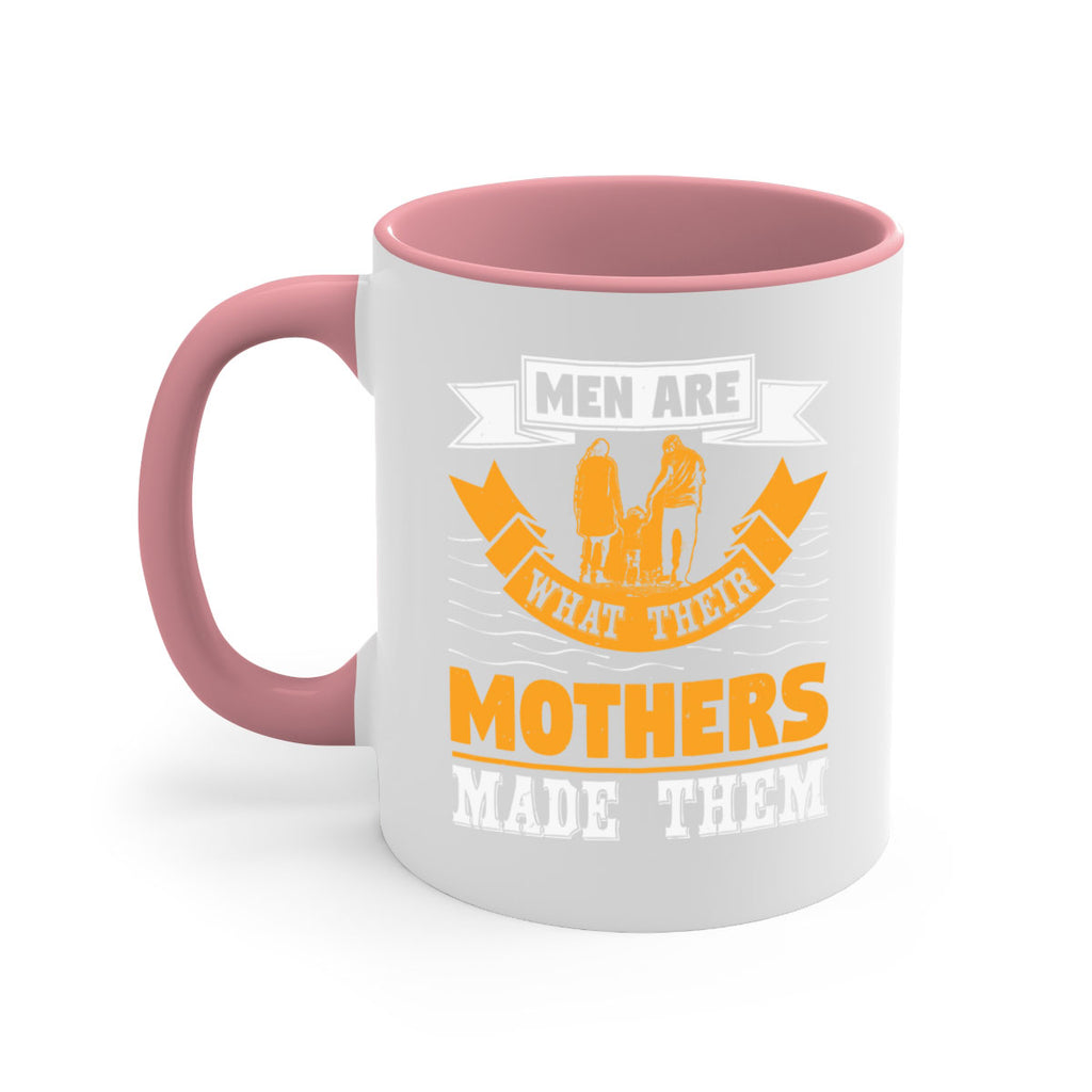 men are what their mothers made them 52#- mothers day-Mug / Coffee Cup