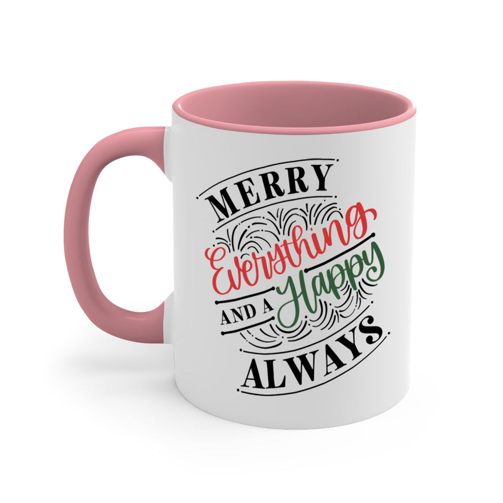 merry everything and a happy always 81#- christmas-Mug / Coffee Cup