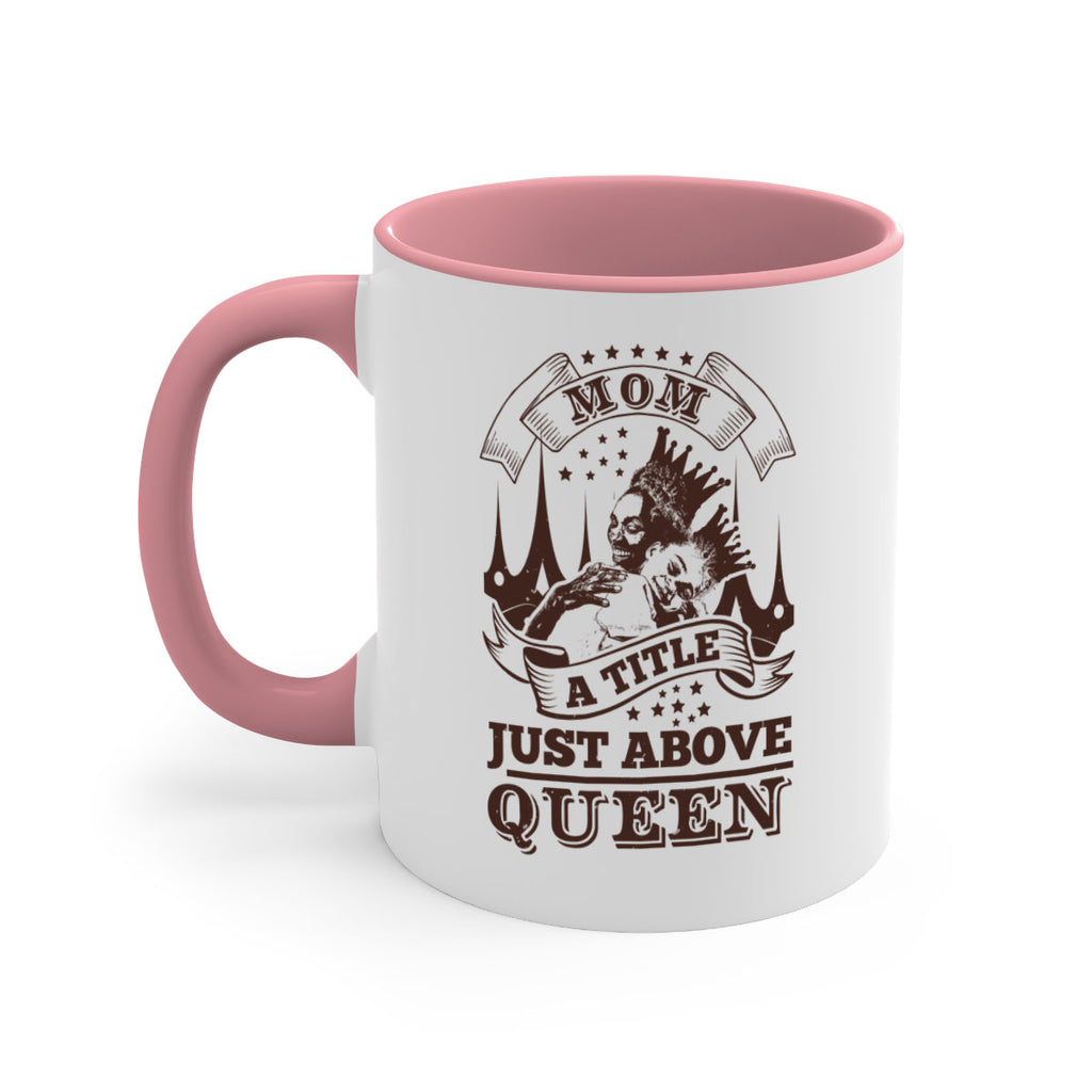 mom a title just above queen 50#- mothers day-Mug / Coffee Cup