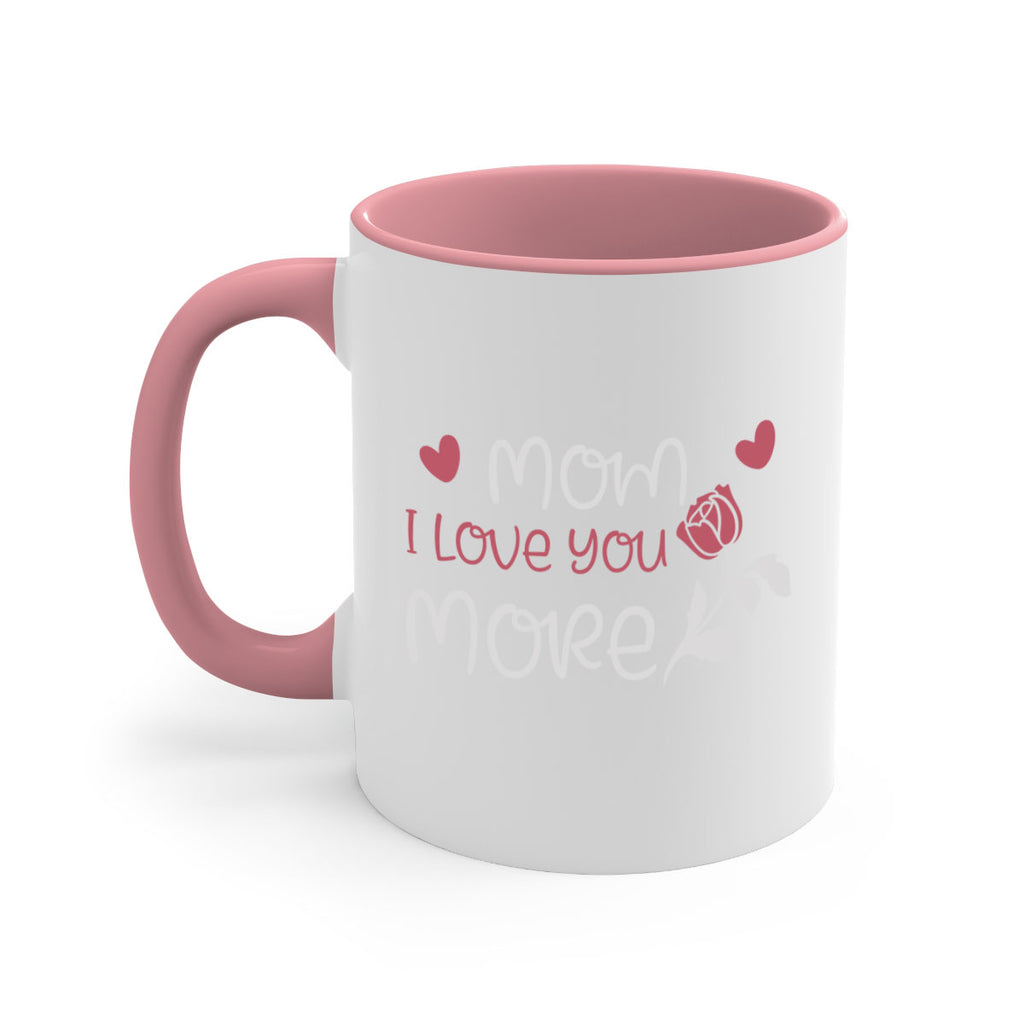 mom i love you more 125#- mom-Mug / Coffee Cup