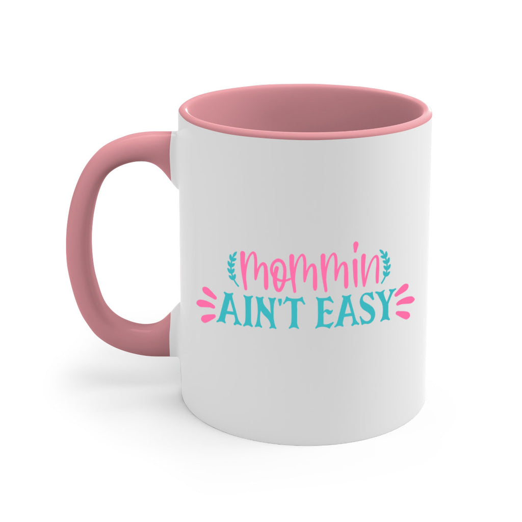 mommin aint easy 313#- mom-Mug / Coffee Cup