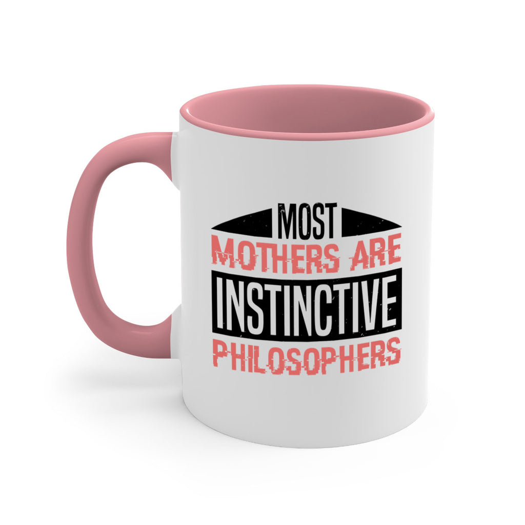 most mothers are instinctive philosophers 46#- mothers day-Mug / Coffee Cup