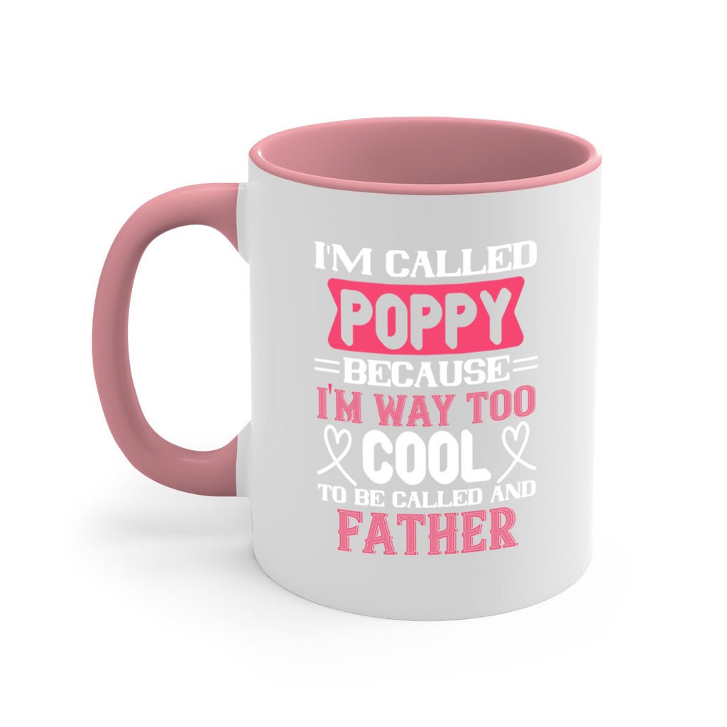 my called poppy because im way to 28#- grandpa-Mug / Coffee Cup