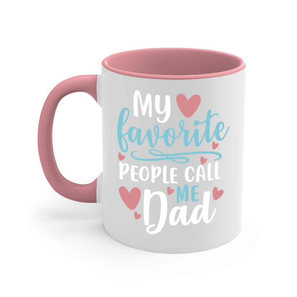 my favorite people call me dad 80#- fathers day-Mug / Coffee Cup