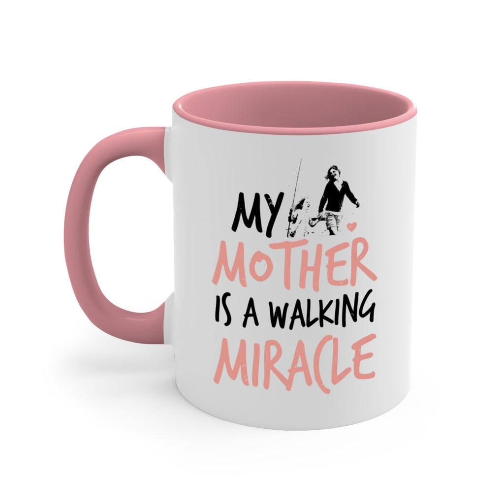 my mother is a walking miracle 36#- mothers day-Mug / Coffee Cup