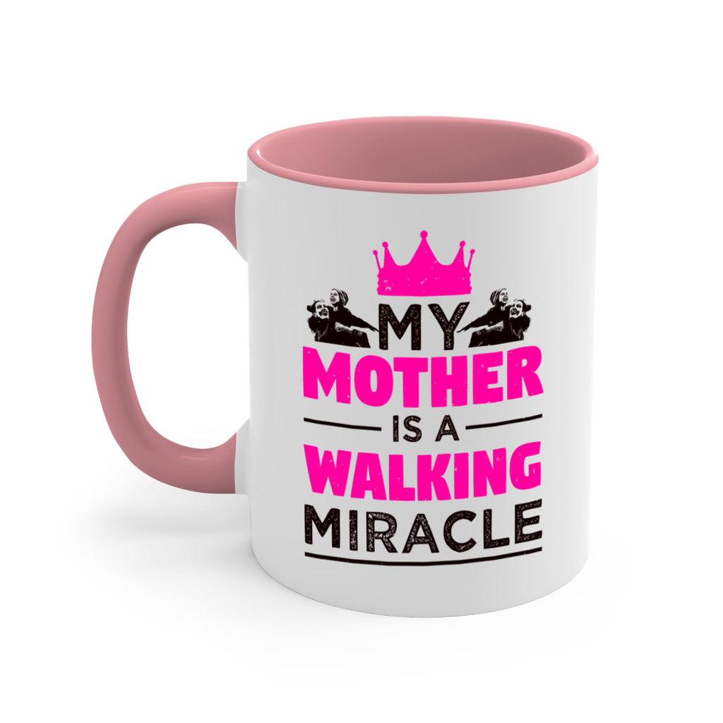 my mother is a walking miracle 38#- mothers day-Mug / Coffee Cup