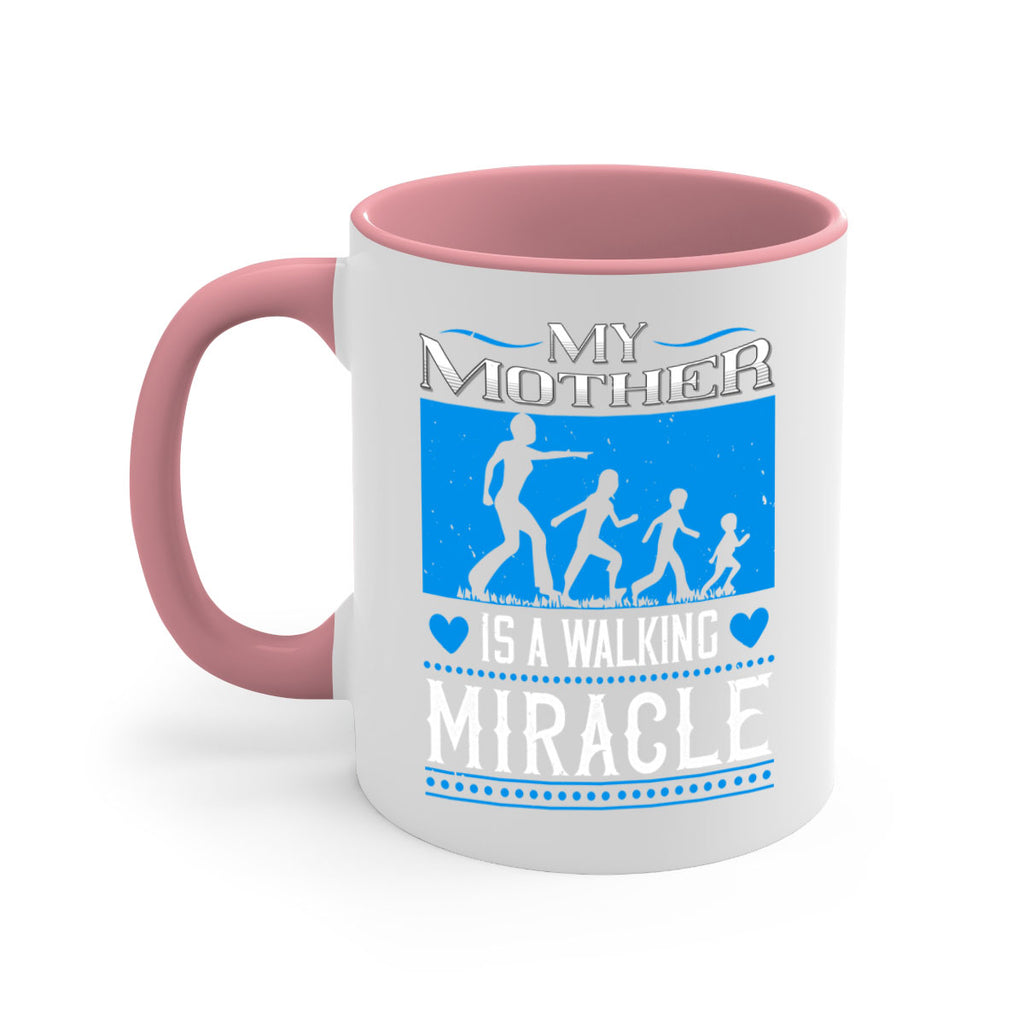 my mother is a walking miracle 45#- mothers day-Mug / Coffee Cup