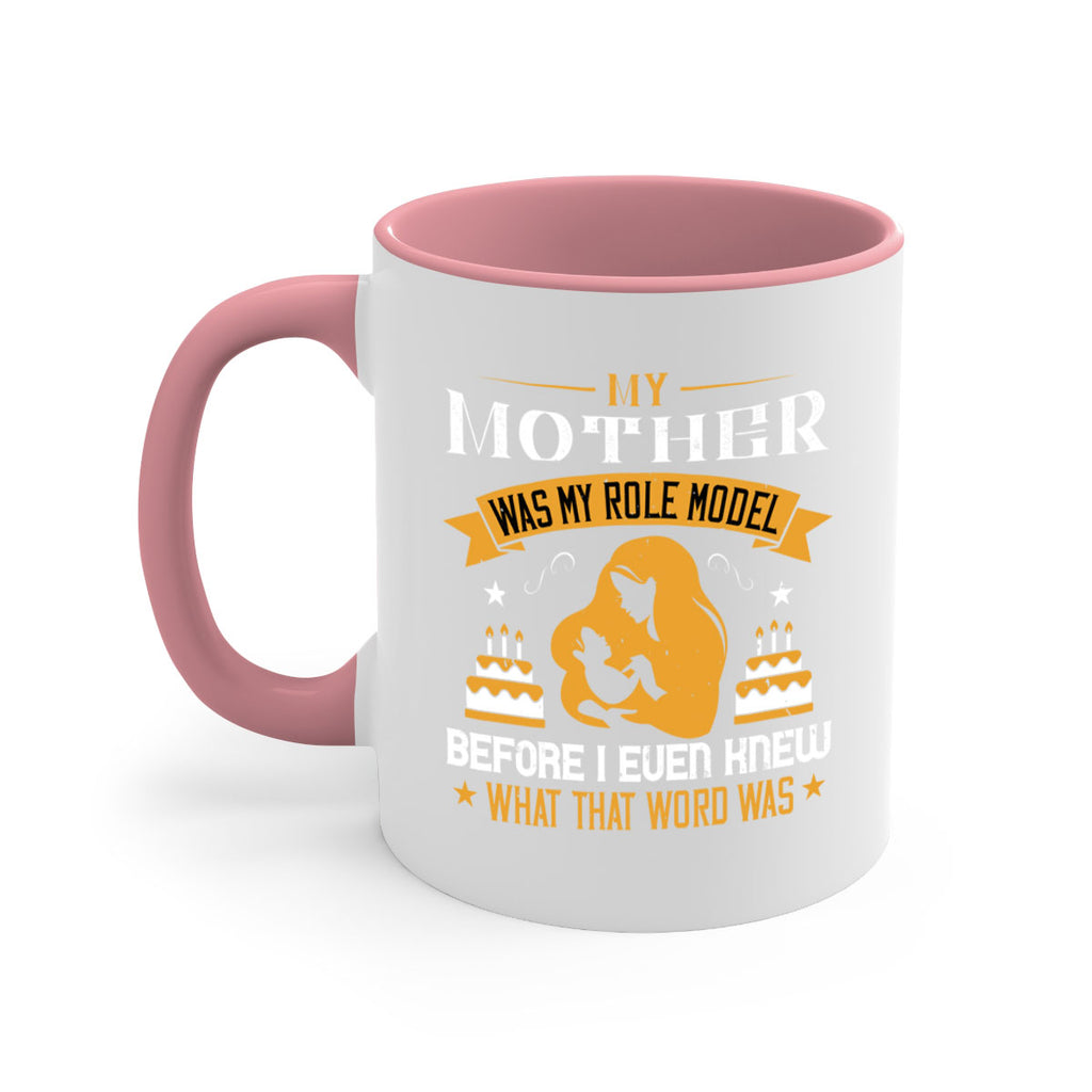 my mother was my role model 41#- mothers day-Mug / Coffee Cup