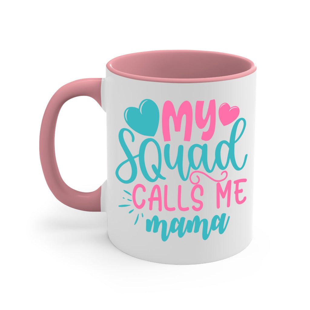 my squad calls me mama 307#- mom-Mug / Coffee Cup