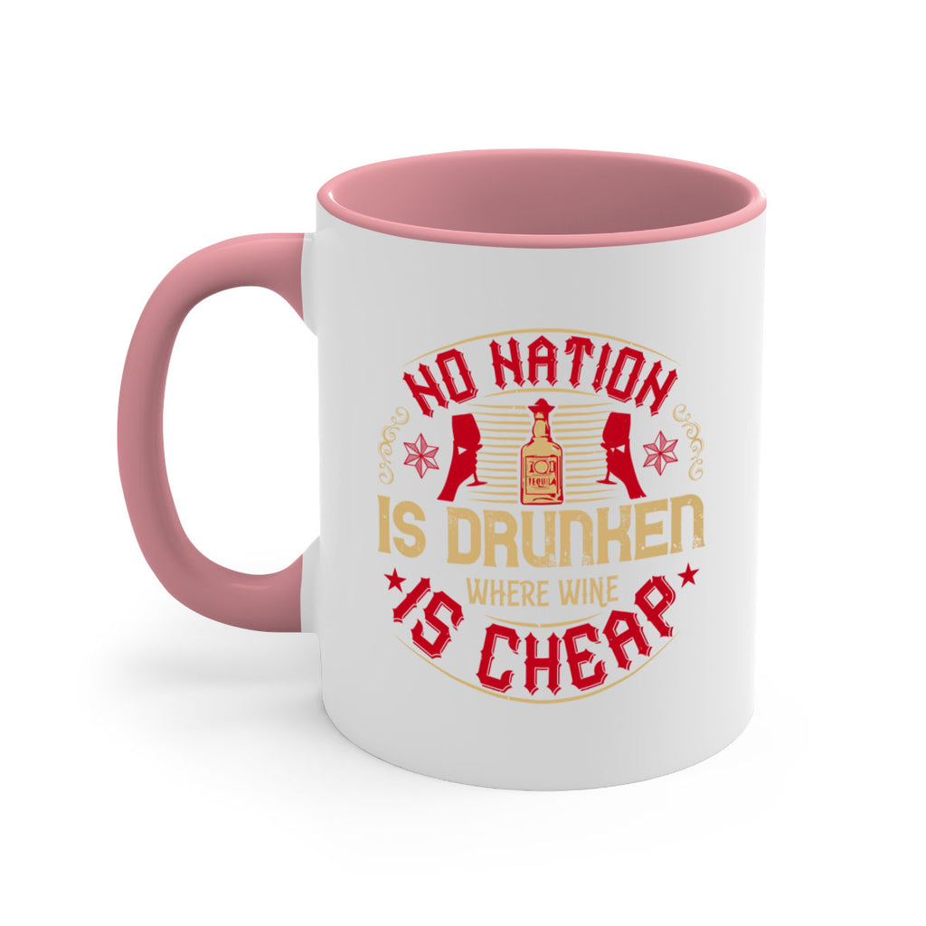 no nation is drunken where wine is cheap 32#- drinking-Mug / Coffee Cup