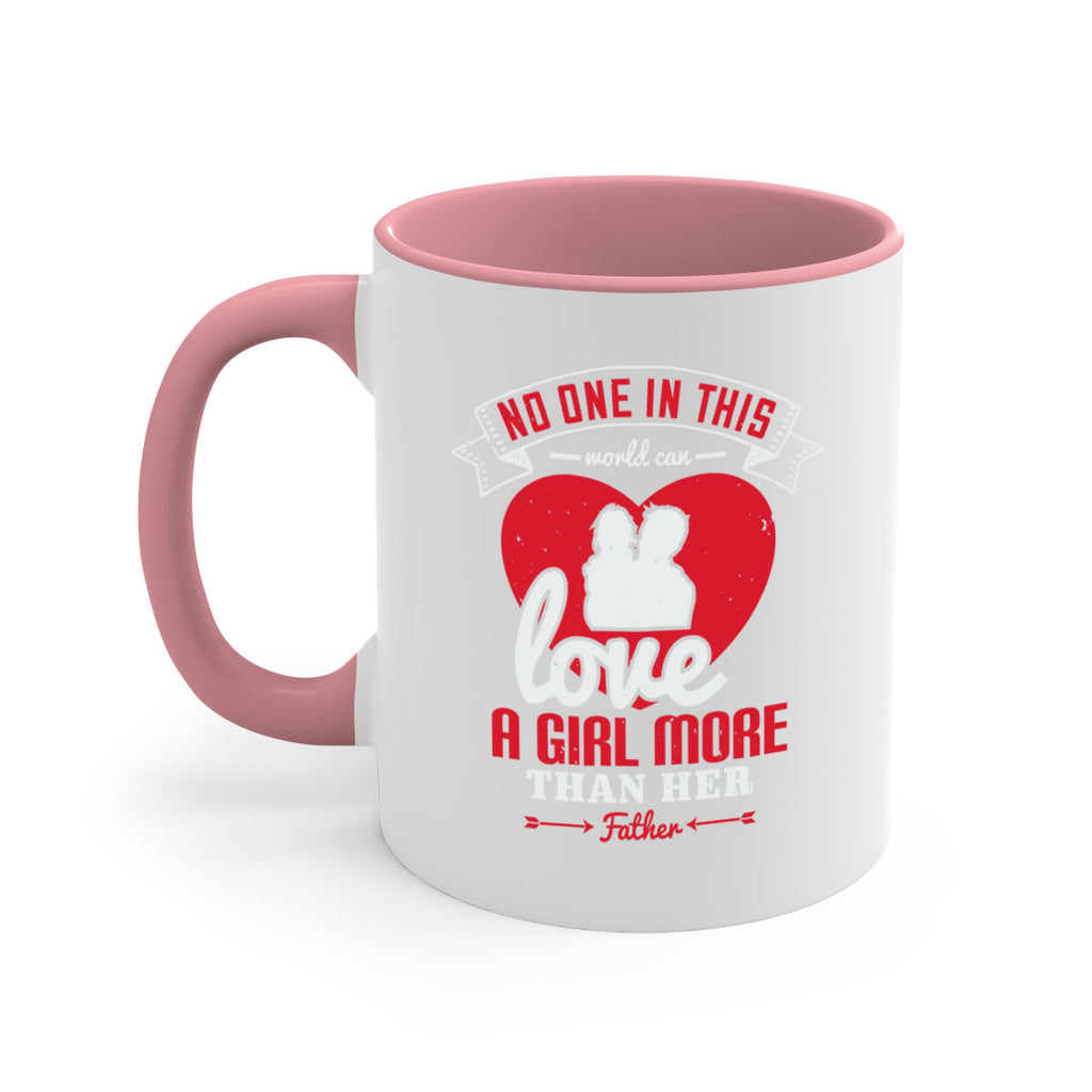 no one in this world can love 176#- fathers day-Mug / Coffee Cup