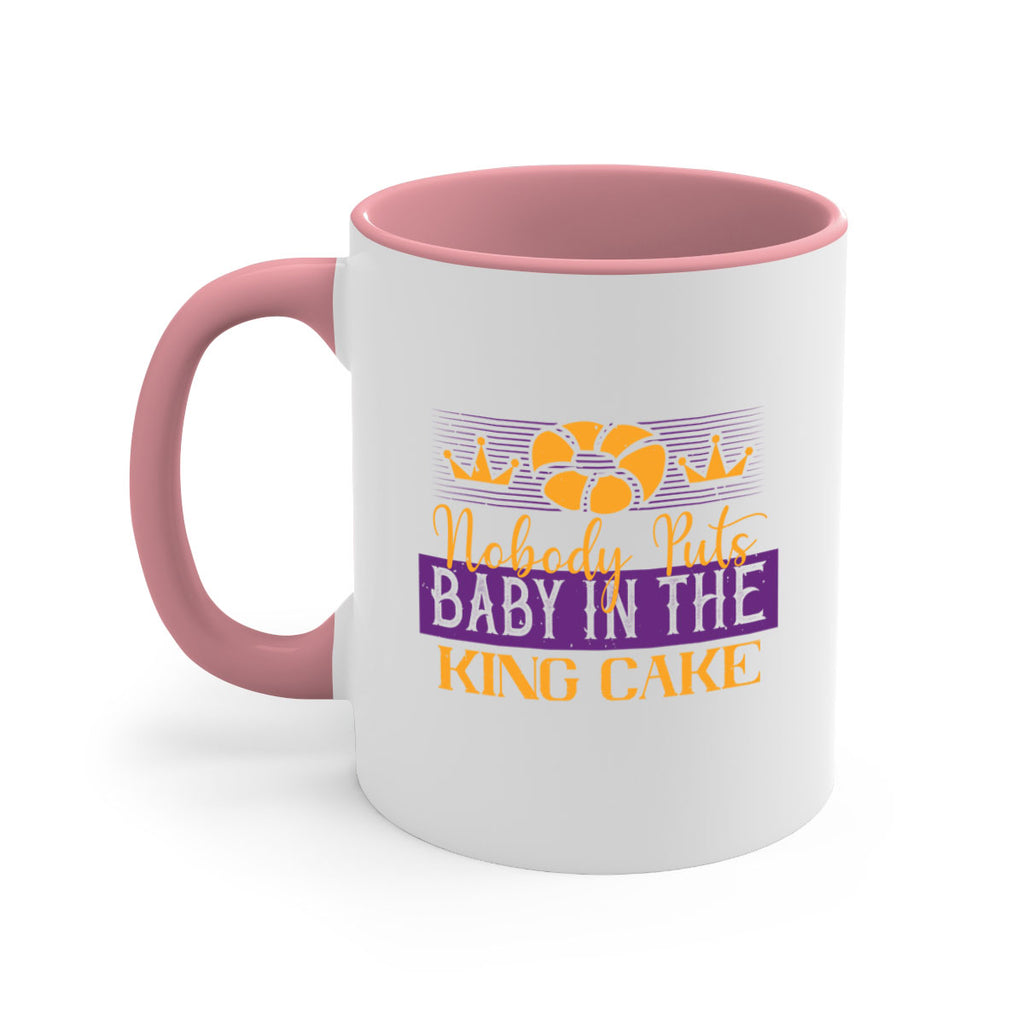 nobody puts baby in the king cake 41#- mardi gras-Mug / Coffee Cup