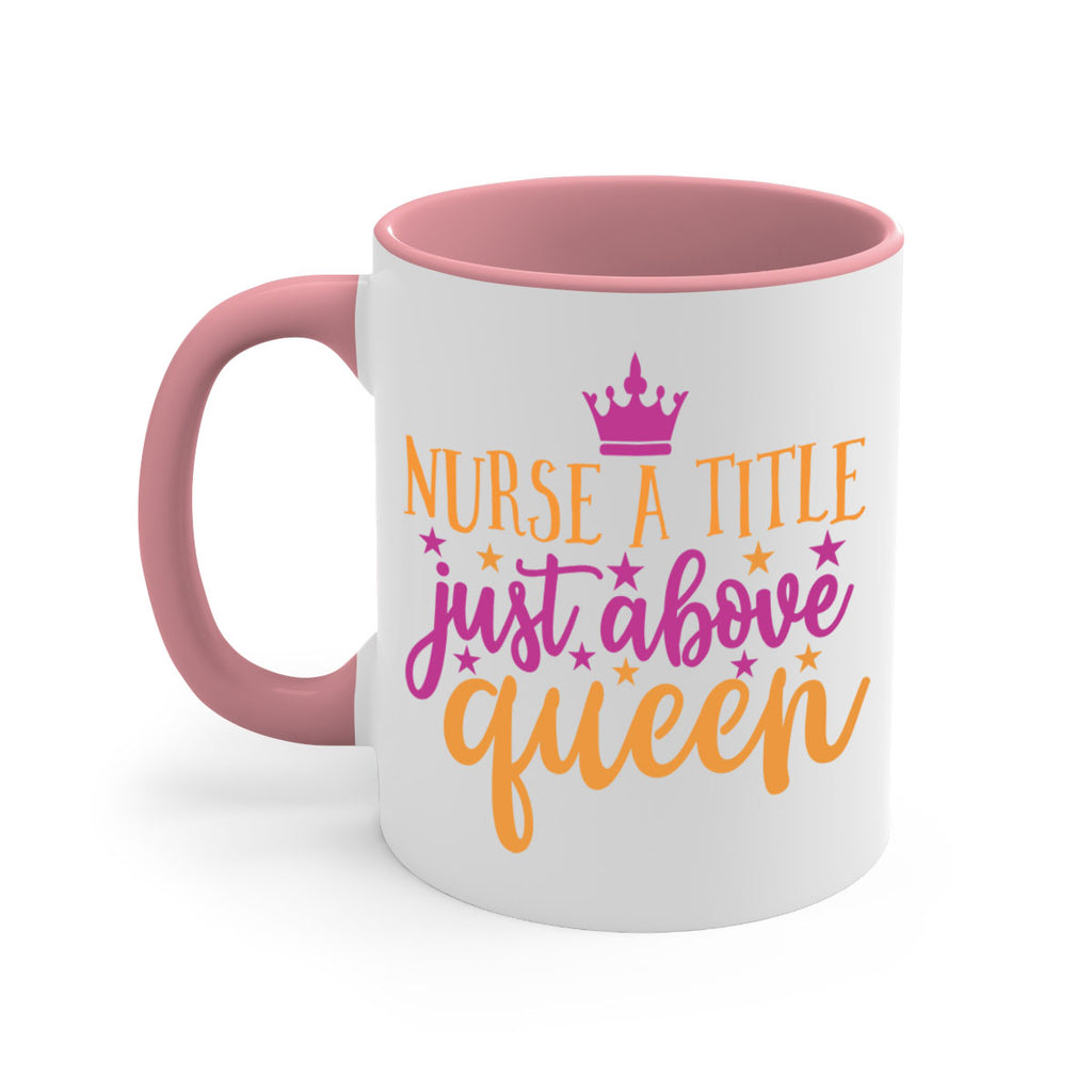 nurse a title just above queen Style 372#- nurse-Mug / Coffee Cup