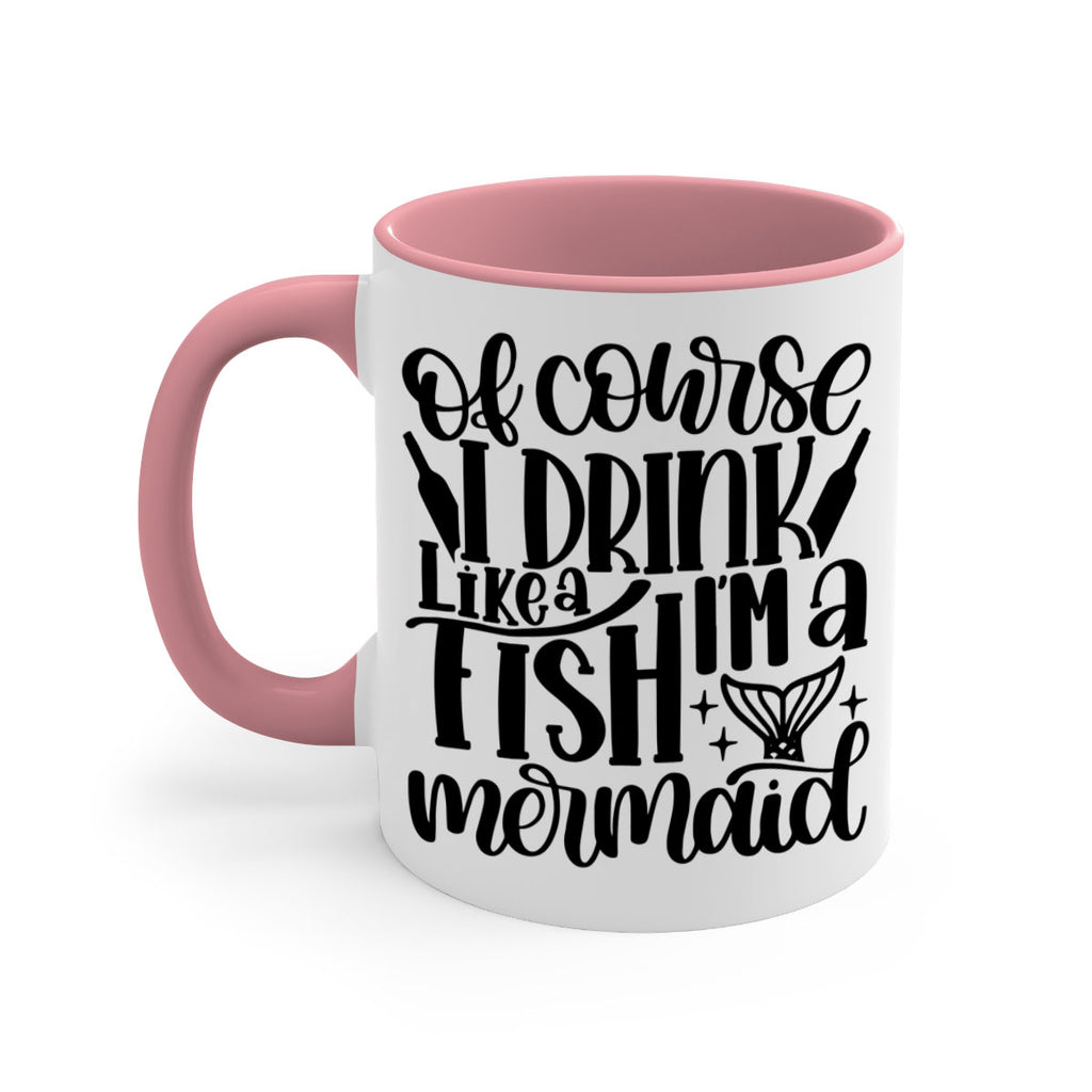 of course i drink like a fish 34#- wine-Mug / Coffee Cup