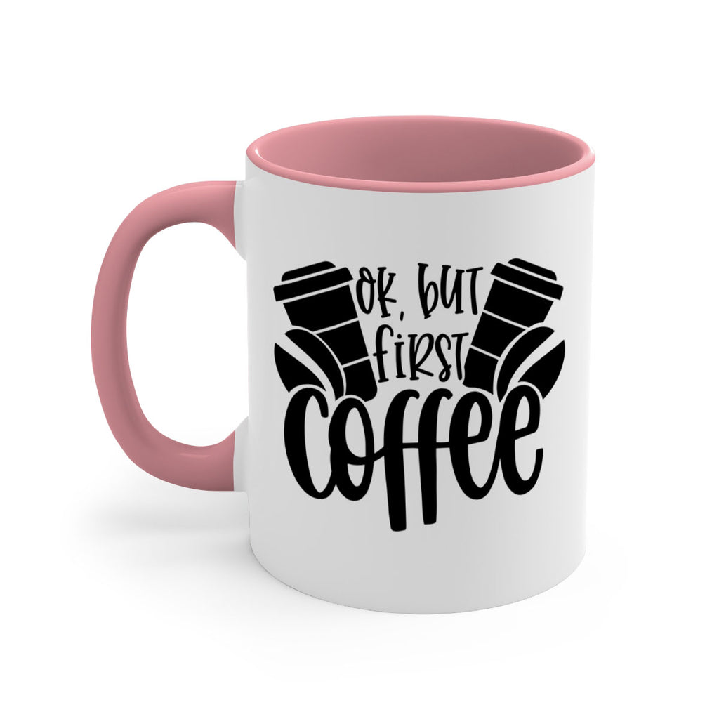 ok but first coffee 52#- coffee-Mug / Coffee Cup