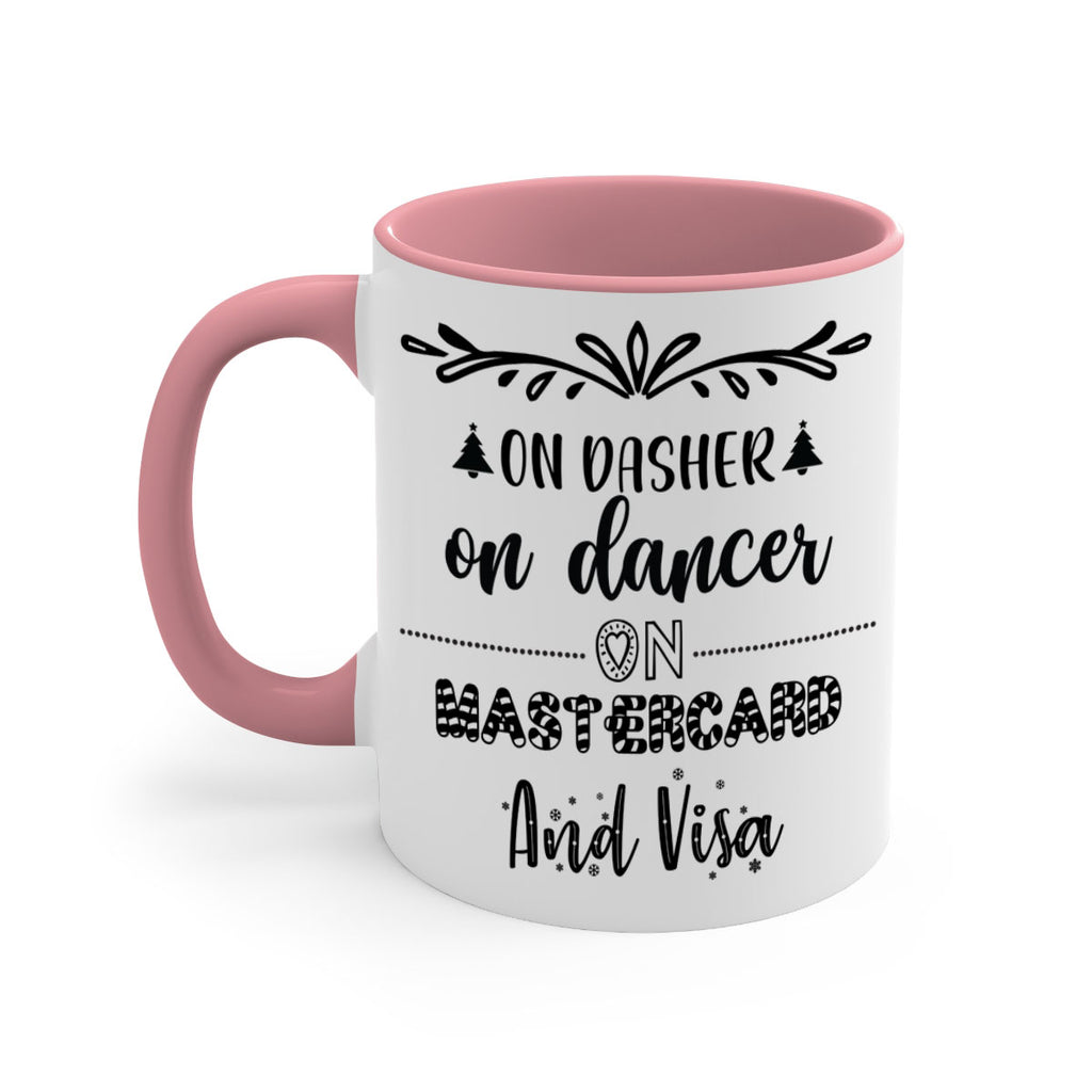 on dasher on dancer on mastercard and visa style 565#- christmas-Mug / Coffee Cup