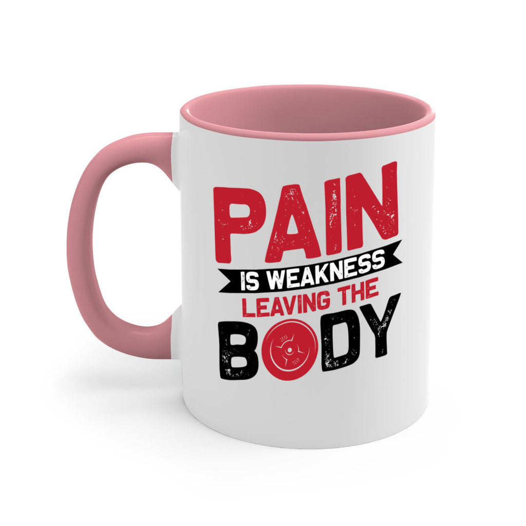 pain is weakness leaving the body 4#- gym-Mug / Coffee Cup