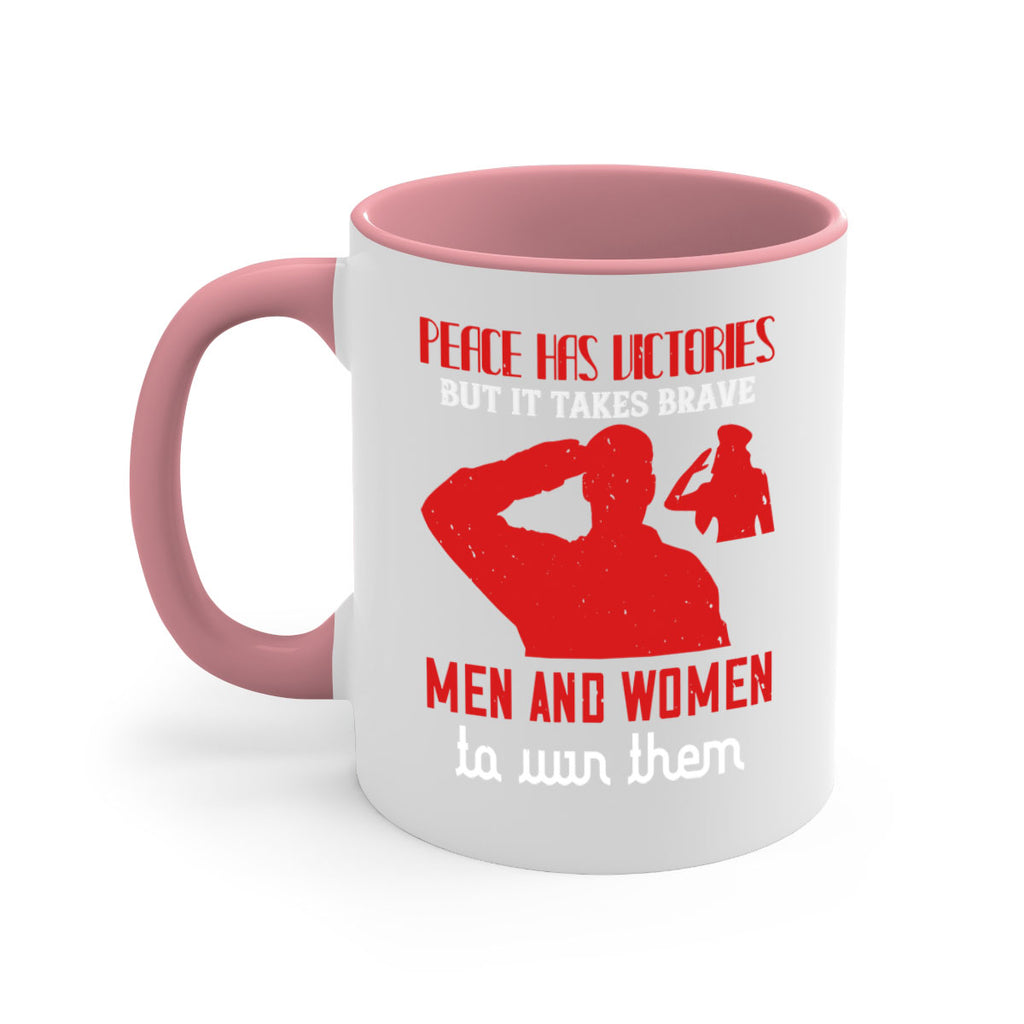 peace has victories but it takes brave 94#- veterns day-Mug / Coffee Cup