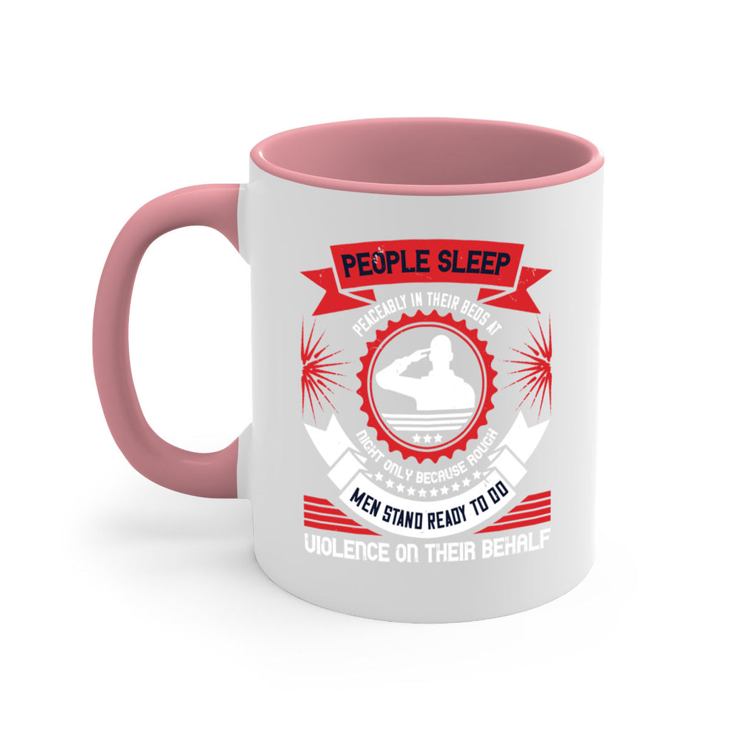 people sleep peaceably in their beds at night only because rough men 34#- veterns day-Mug / Coffee Cup