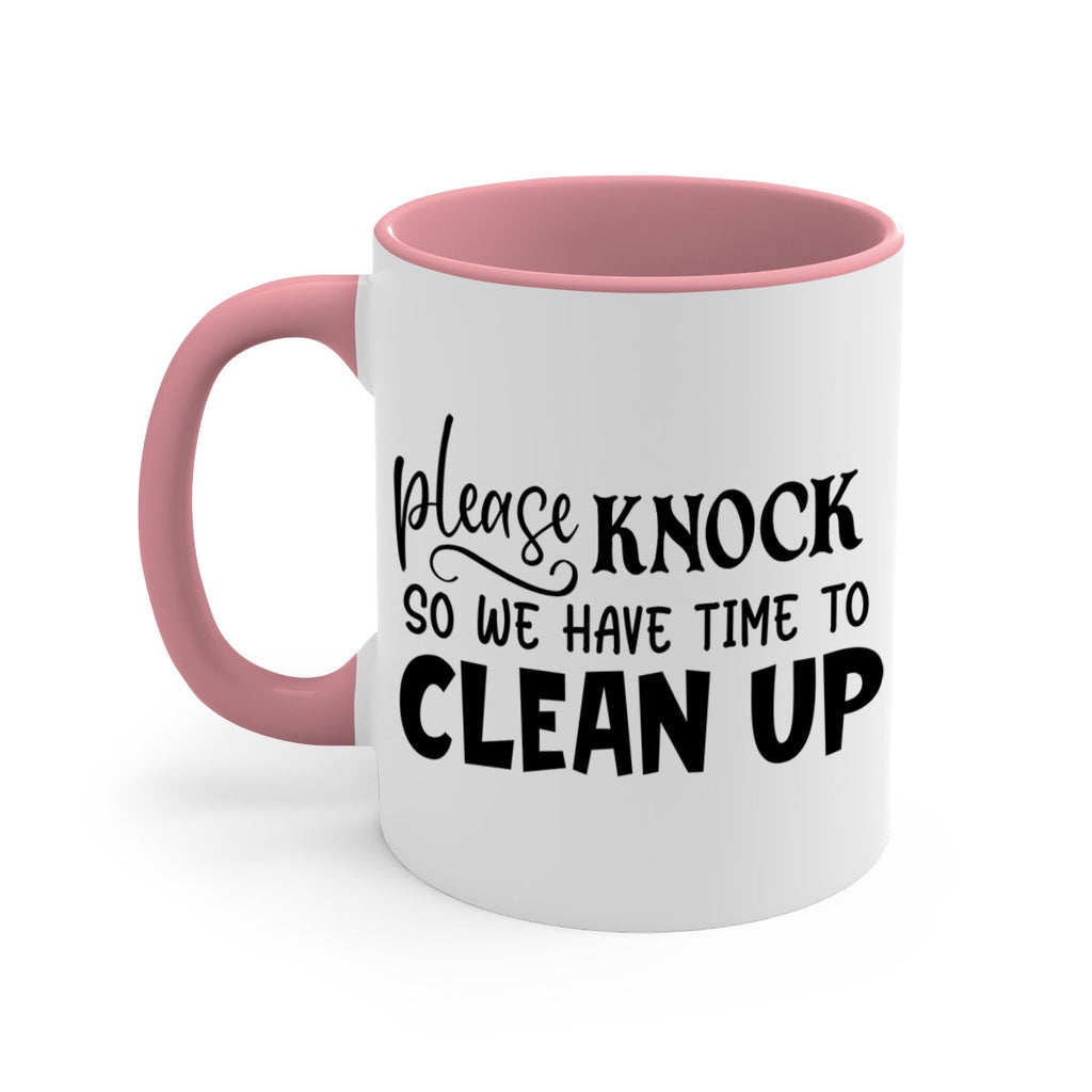 please knock so we have time to clean up 54#- home-Mug / Coffee Cup