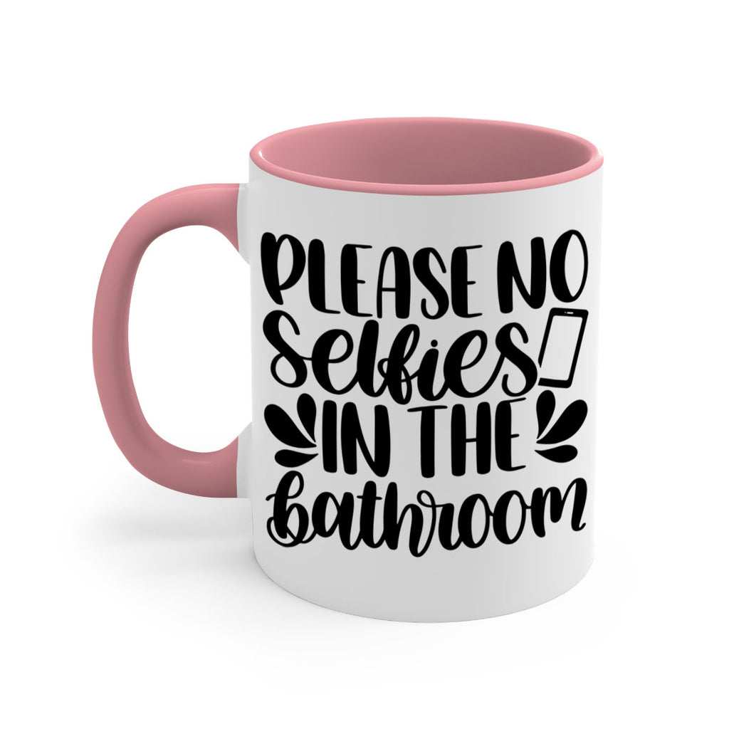 please no selfies in the bathroom 23#- bathroom-Mug / Coffee Cup