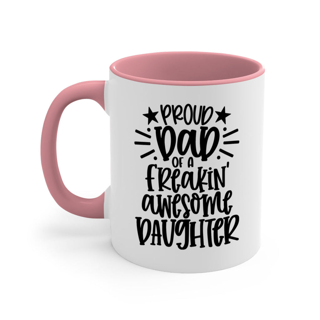 proud dad of a freakin awesome daughter 24#- fathers day-Mug / Coffee Cup