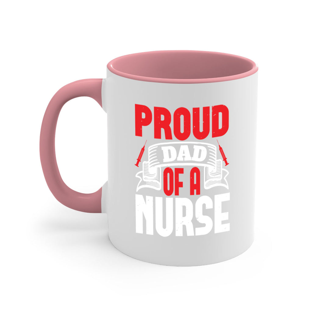 proud dad of a nurse Style 257#- nurse-Mug / Coffee Cup