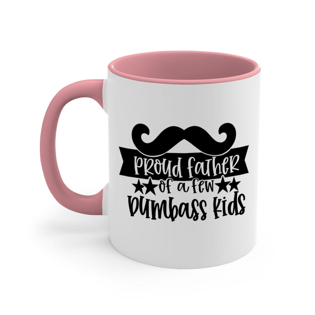 proud father of a few dumbass kids 22#- fathers day-Mug / Coffee Cup