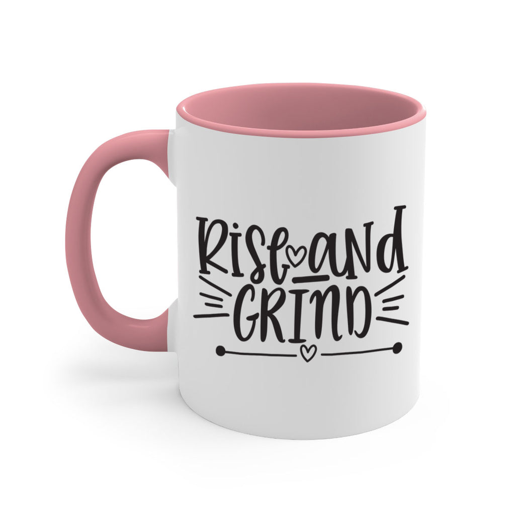 rise and grind 368#- mom-Mug / Coffee Cup