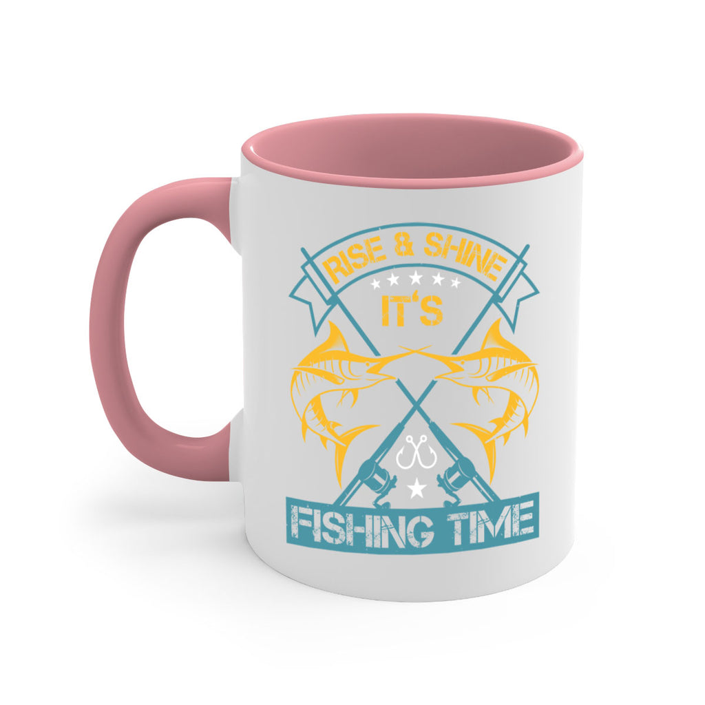 rise shine it’s fishing time 238#- fishing-Mug / Coffee Cup