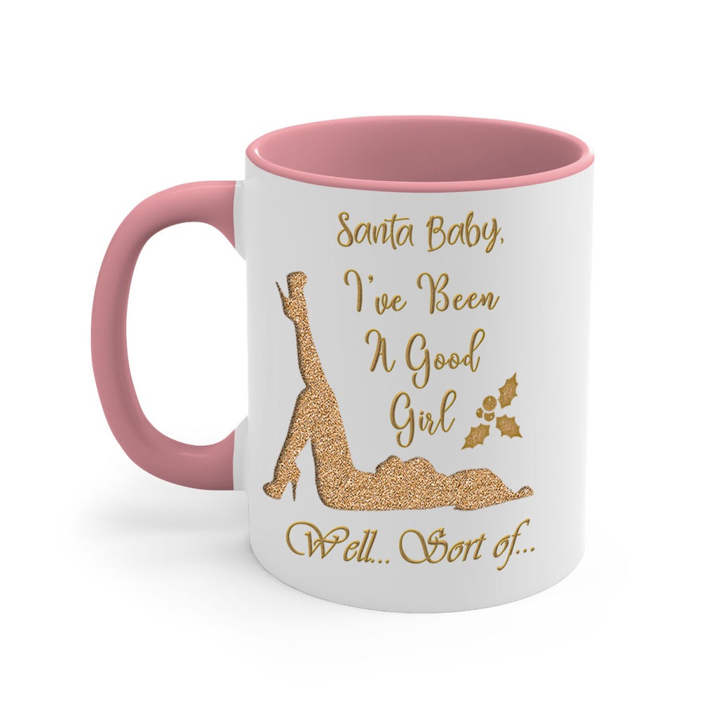 santa ive been a good girl well sort of gold 445#- christmas-Mug / Coffee Cup