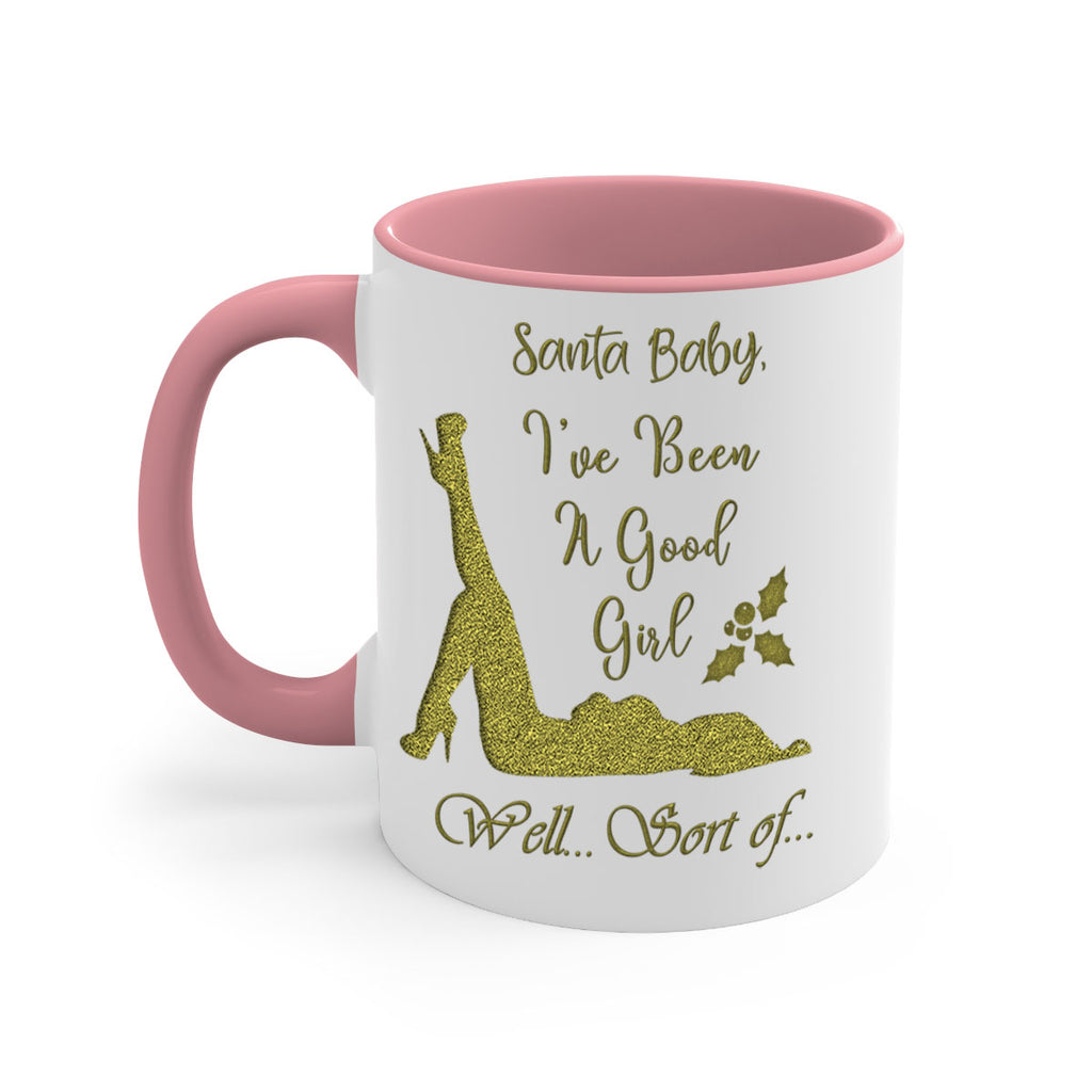 santa ive been a good girl well sort of green 444#- christmas-Mug / Coffee Cup