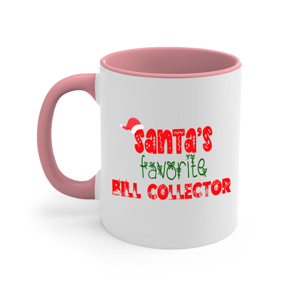 santas favorite bill collector style 681#- christmas-Mug / Coffee Cup