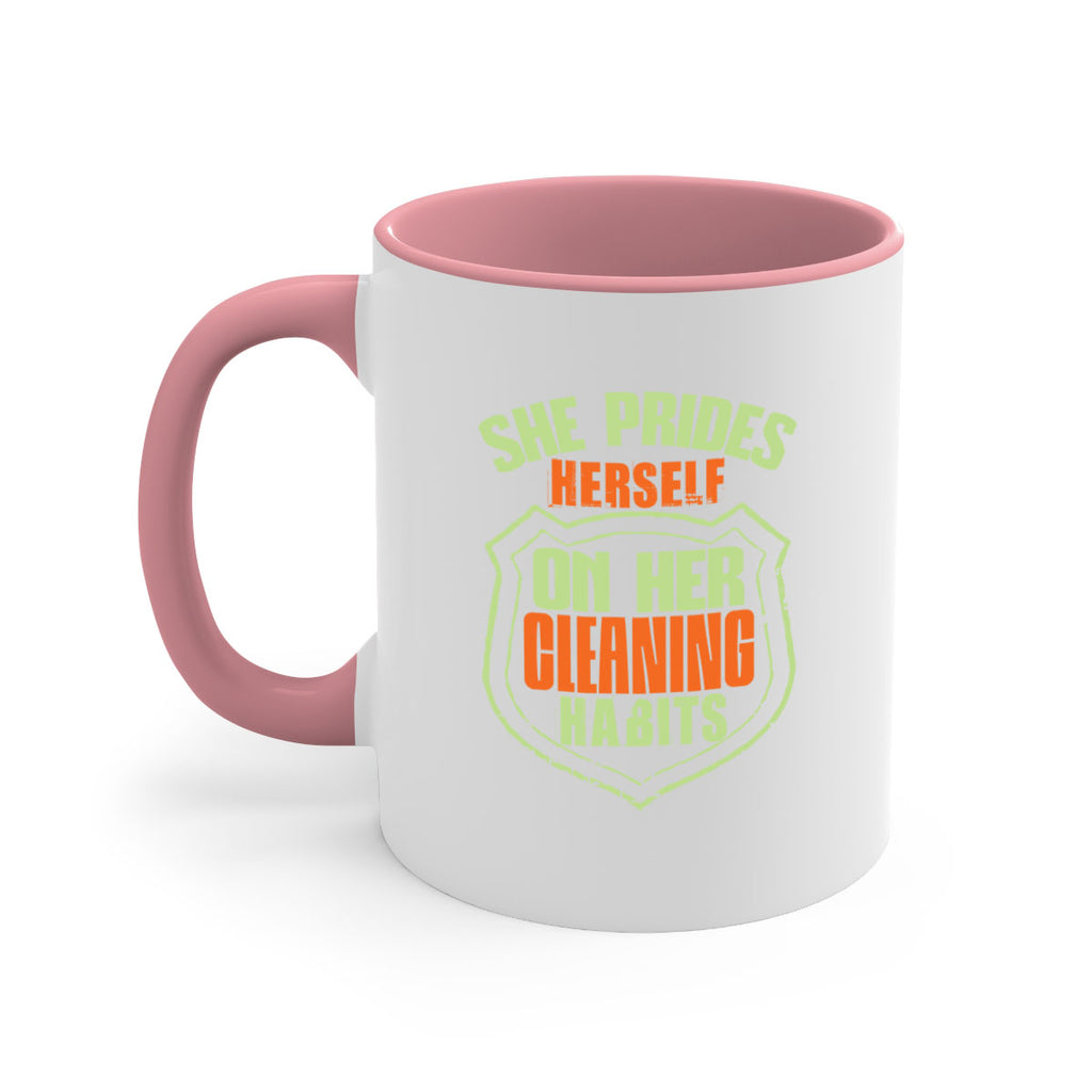 she prides hereself on her cleaning habits Style 15#- cleaner-Mug / Coffee Cup