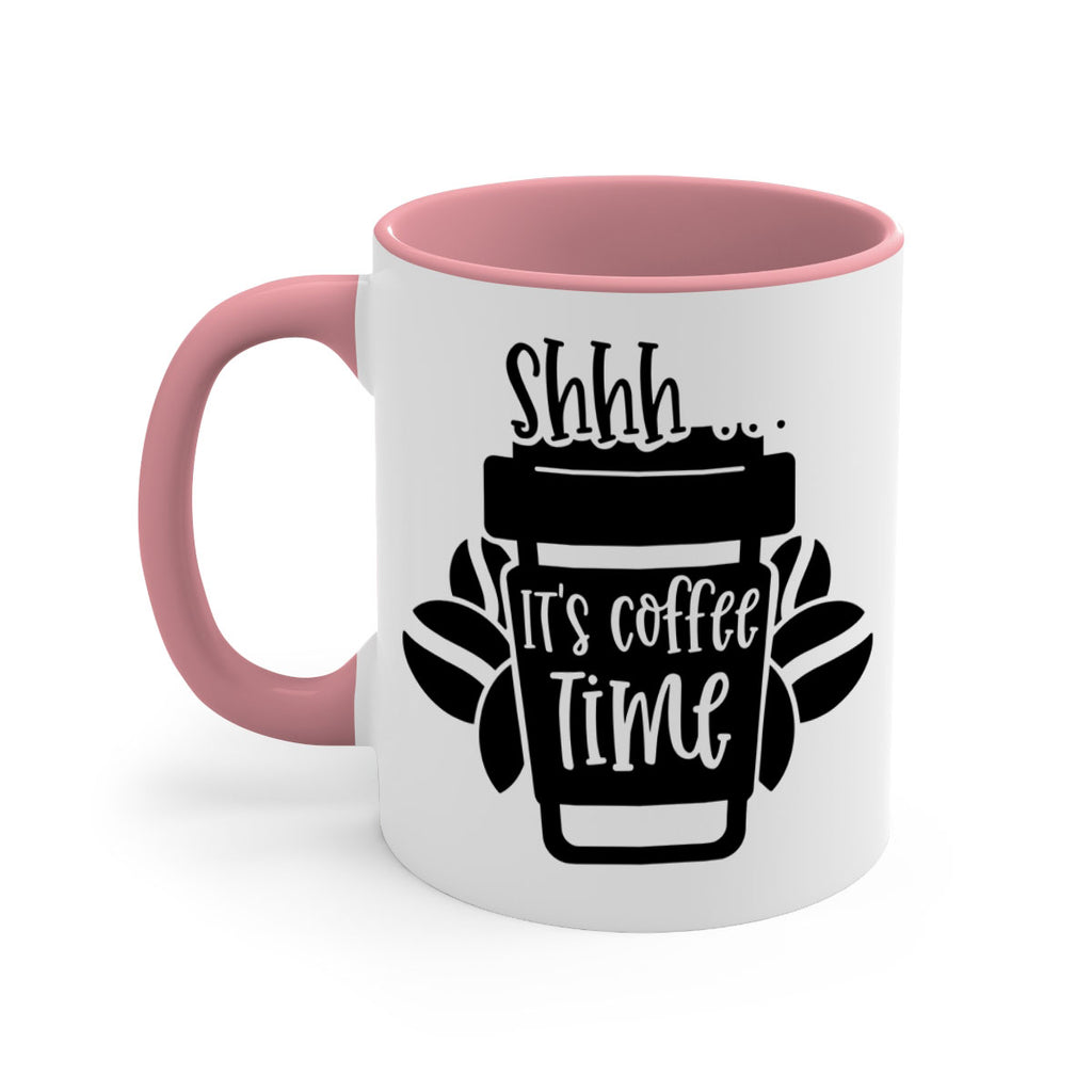 shhh its coffee time 37#- coffee-Mug / Coffee Cup