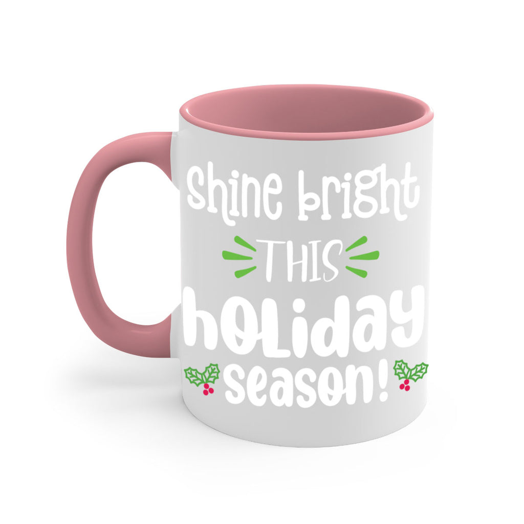 shine bright this holiday season! style 1172#- christmas-Mug / Coffee Cup