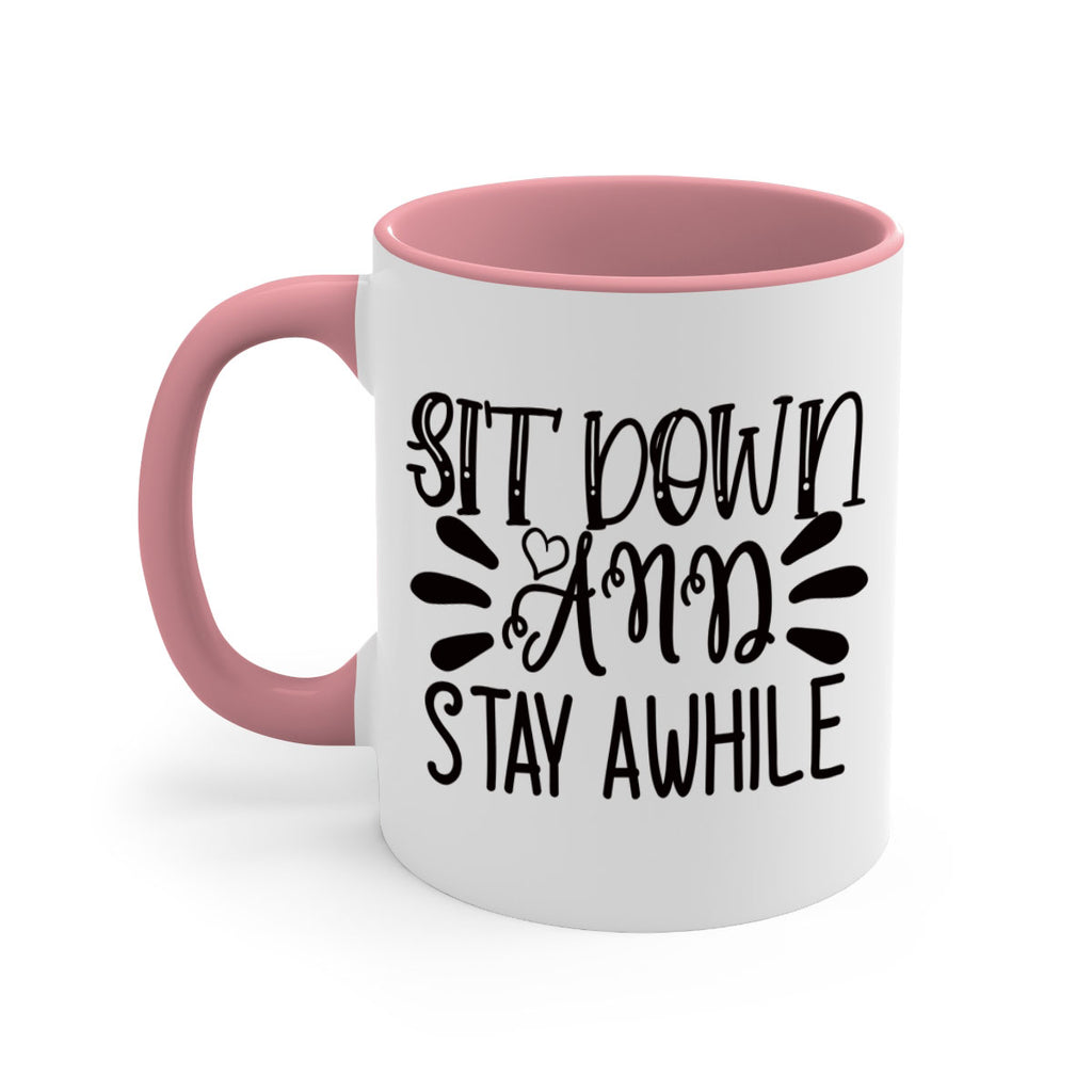 sit down and stay awhile 95#- home-Mug / Coffee Cup