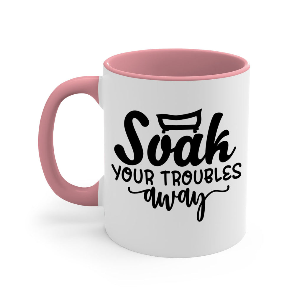 soak your troubles away 59#- bathroom-Mug / Coffee Cup