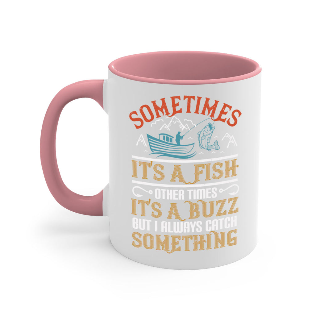 sometimes its a fish other times 280#- fishing-Mug / Coffee Cup