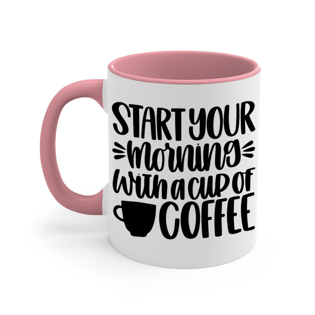 start your morning with 28#- coffee-Mug / Coffee Cup